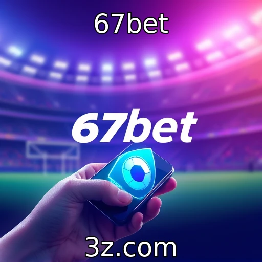 67bet Apostas esportivas em alta: o que esperar para as próximas temporadas?